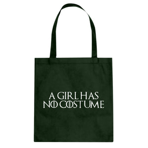 Tote A Girl Has No Costume Canvas Tote Bag
