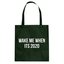 Tote Wake Me When its 2020 Canvas Tote Bag