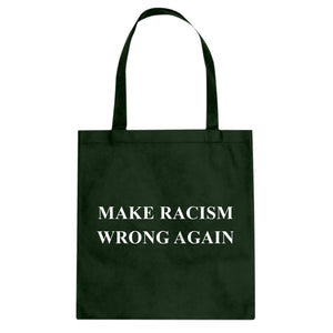 Make Racism Wrong Again Cotton Canvas Tote Bag