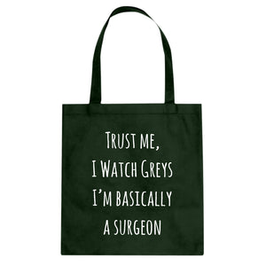 Tote Trust Me, I Watch Greys Canvas Tote Bag