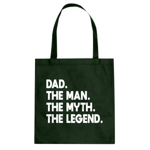Dad. The Man the Myth the Legend Cotton Canvas Tote Bag
