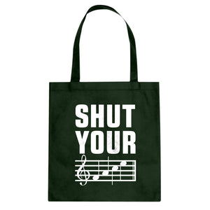 Tote Shut Your Face Canvas Tote Bag