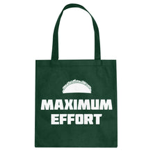 Tote Maximum Effort Taco Canvas Tote Bag