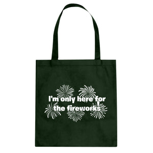 I'm Only Here for the Fireworks Cotton Canvas Tote Bag