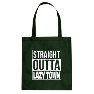 Straight Outta Lazy Town Cotton Canvas Tote Bag
