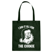 I did it all for the Cookie Cotton Canvas Tote Bag