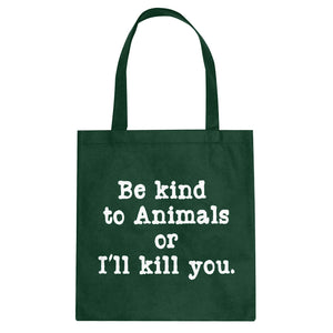 Tote Be Kind to Animals Canvas Tote Bag