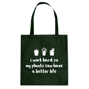 Tote So My Plants can have a Better Life Canvas Tote Bag
