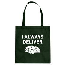 I Always Deliver Cotton Canvas Tote Bag
