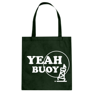 Yeah Buoy! Cotton Canvas Tote Bag
