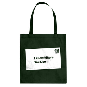 I Know Where You Live Cotton Canvas Tote Bag