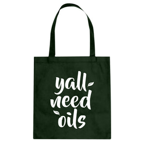 Tote Yall Need Oils Canvas Tote Bag
