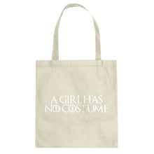Tote A Girl Has No Costume Canvas Tote Bag