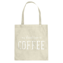 My Blood Type is Coffee Cotton Canvas Tote Bag