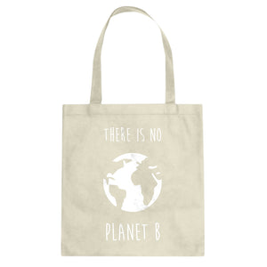 There is no Planet B Cotton Canvas Tote Bag