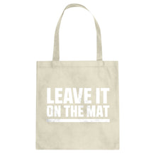 Tote Leave it on the Mat Canvas Tote Bag