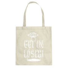 Tote Get in Loser Canvas Tote Bag