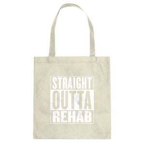 Tote Straight Outta Rehab Canvas Tote Bag