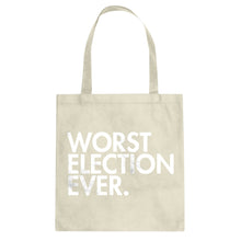 Tote Worst Election Ever Canvas Tote Bag