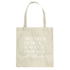 Tim O. Thee & Dee Nice & Ay Ay Ron & Balak Aye & Jay Quellin Cotton Canvas Tote Bag