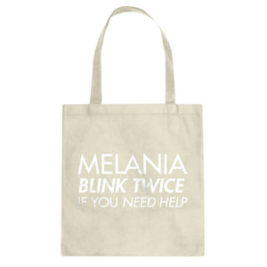 Tote Melania Blink Twice if You Need Help! Canvas Tote Bag