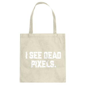 Tote I See Dead Pixels Canvas Tote Bag