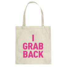 Tote I Grab Back Canvas Tote Bag