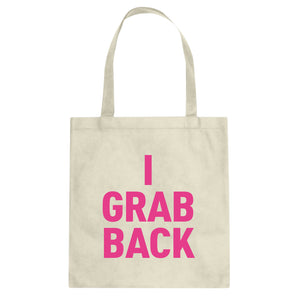 Tote I Grab Back Canvas Tote Bag