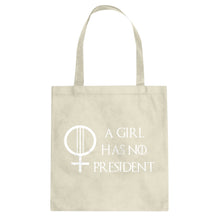 Tote A Girl Has No President Canvas Tote Bag
