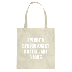 I'm not a Gynecologist Cotton Canvas Tote Bag