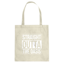 Tote Straight Outta the Oasis Canvas Tote Bag