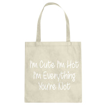 Im Cute Im Hot Cotton Canvas Tote Bag