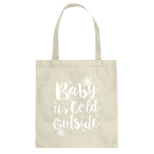 Tote Baby its Cold Outside Canvas Tote Bag