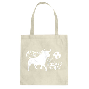 Tote Are You for Real? Canvas Tote Bag