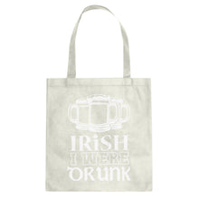 Tote Irish I Were Drunk Canvas Tote Bag