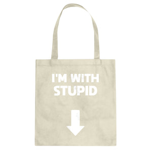 I'm with Stupid Down Cotton Canvas Tote Bag