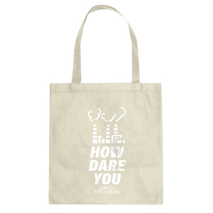 HOW DARE YOU Cotton Canvas Tote Bag