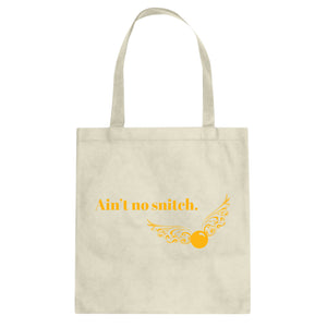 Tote Ain't No Snitch Canvas Tote Bag