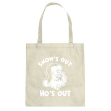 Snows Out Ho's Out Cotton Canvas Tote Bag
