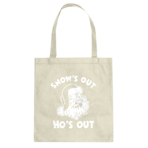 Snows Out Ho's Out Cotton Canvas Tote Bag
