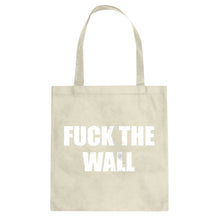 Tote Fuck the Wall Canvas Tote Bag
