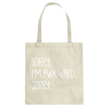 Tote Sorry I'm Awkward Sorry Canvas Tote Bag