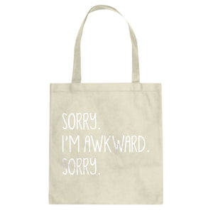 Tote Sorry I'm Awkward Sorry Canvas Tote Bag