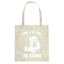 I did it all for the Cookie Cotton Canvas Tote Bag