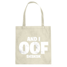 And I OOF Sksksk Cotton Canvas Tote Bag