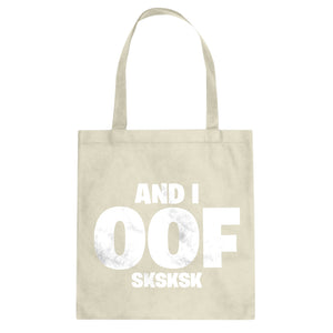 And I OOF Sksksk Cotton Canvas Tote Bag