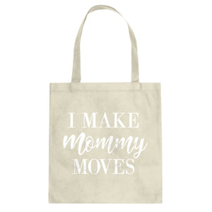 Tote Mommy Moves Canvas Tote Bag