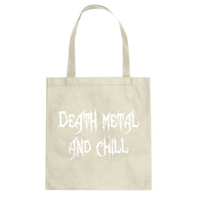 Tote Death Metal and Chill Canvas Tote Bag