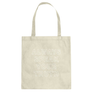 Always Speak Your Truth Cotton Canvas Tote Bag
