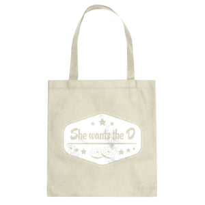 Tote She Wants the D Canvas Tote Bag